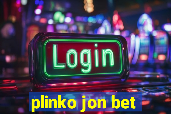 plinko jon bet